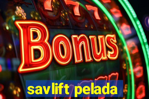 savlift pelada